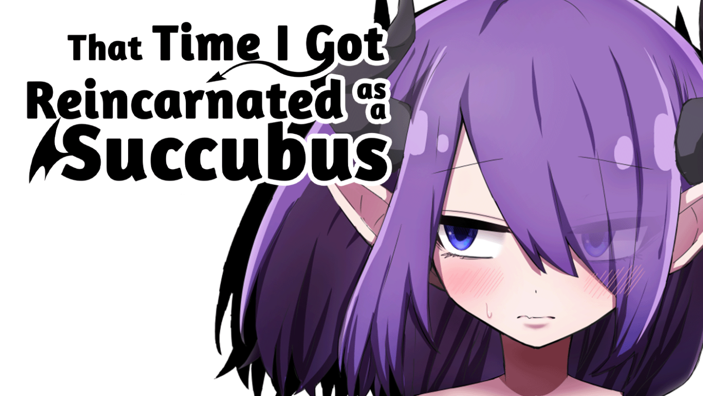 Reincarnated as a succubus